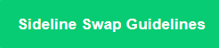 Click Here for Sideline Swap Guidlines